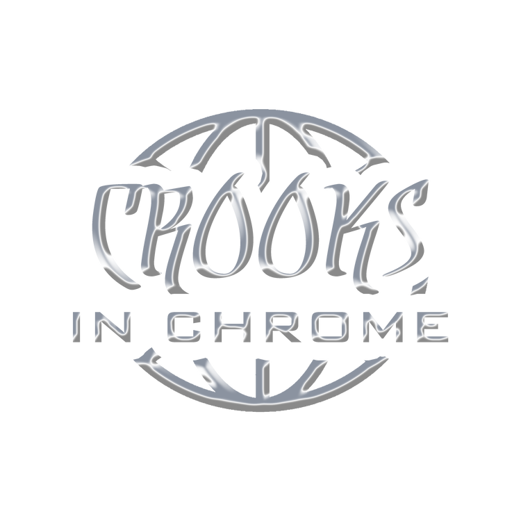 Crooks In Chrome World